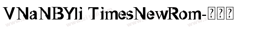 VNaNBYli TimesNewRom字体转换